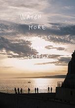 画像をギャラリービューアに読み込む, Art: Photo with Words : WATCH MORE SUNSETS THAN NETFLIX