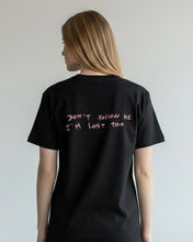 画像をギャラリービューアに読み込む, Tee : DON'T FOLLOW ME, I'M LOST TOO