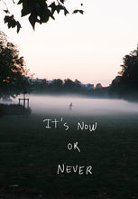 画像をギャラリービューアに読み込む, Art: Photo with Words : IT'S NOW OR NEVER