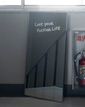 画像をギャラリービューアに読み込む, Art: Print on Mirror (L) : LOVE YOUR FUCKING LIFE