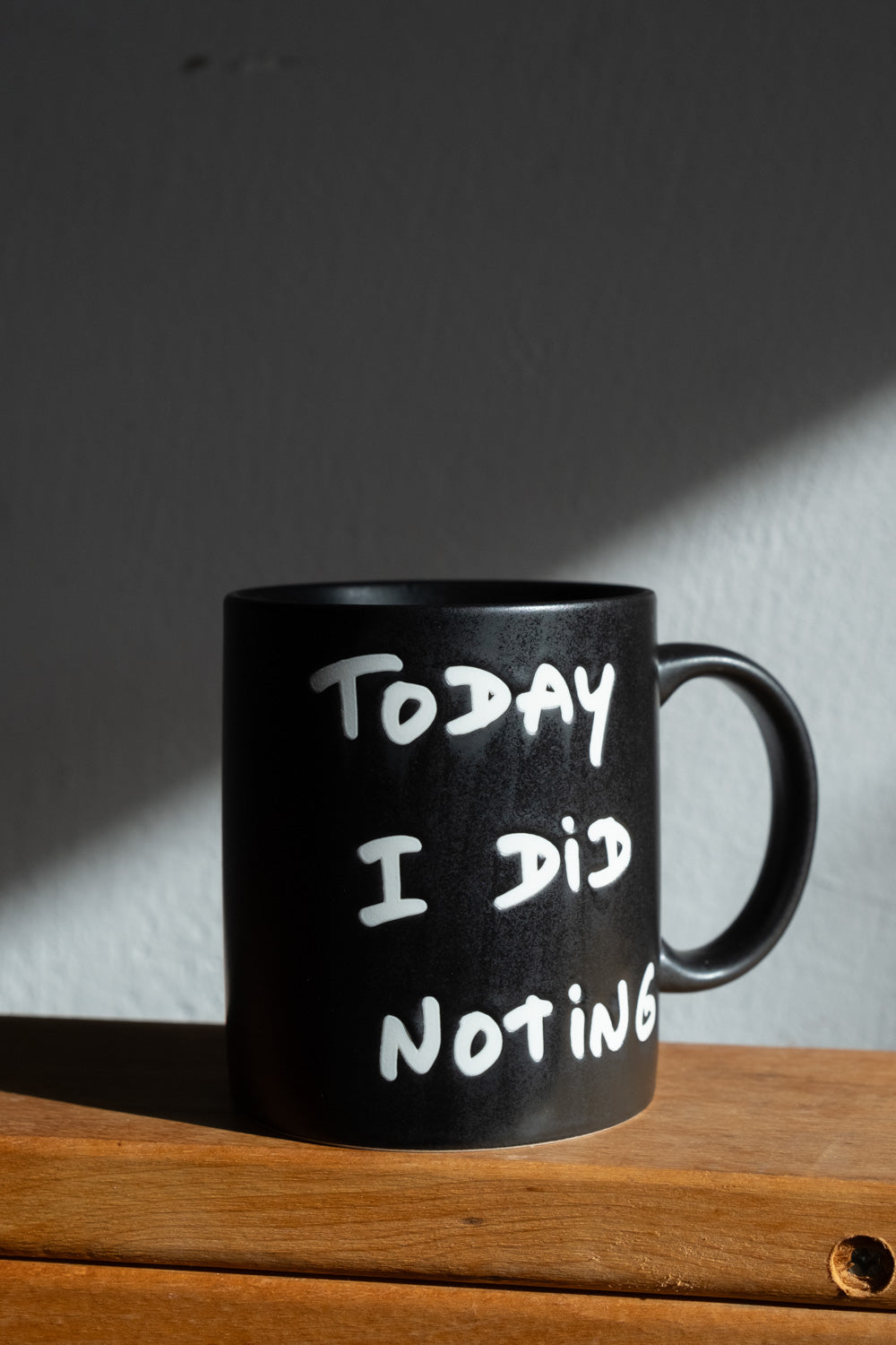 MUG CUP : TODAY I DID NOTING