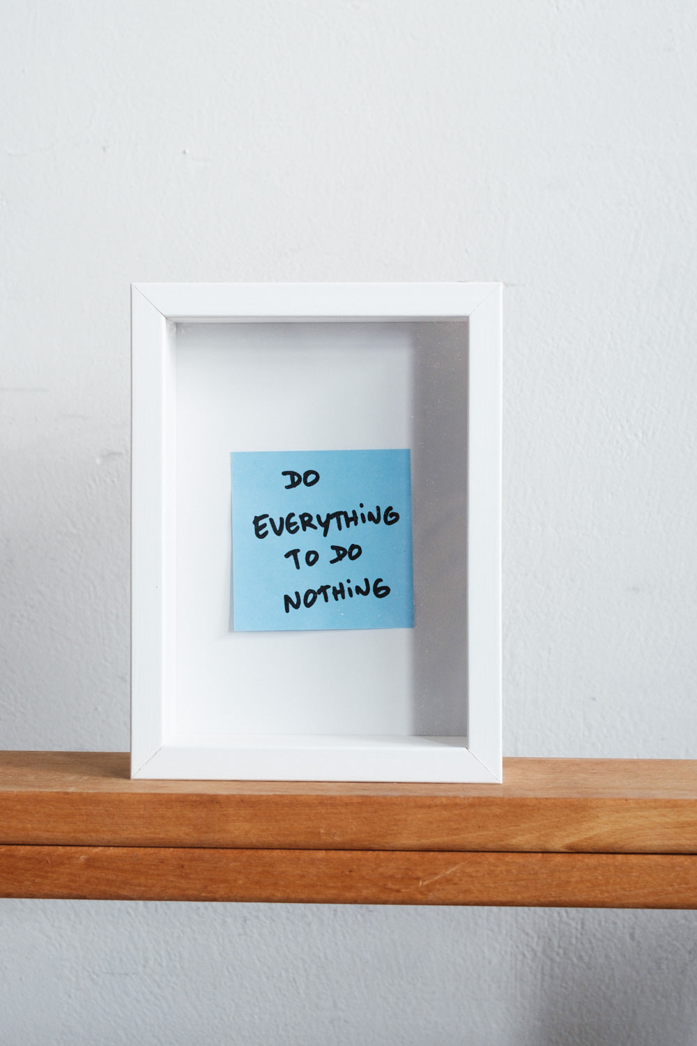Art: Silkprint on Post-it® : DO EVERYTHING TO DO NOTHING (BLUE)