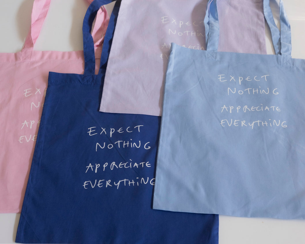 DAILY BAG : EXPECT NOTHING, APPRECIATE EVERYTHING