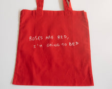 画像をギャラリービューアに読み込む, DAILY BAG : ROSES ARE RED, I&#39;M GOING TO BED
